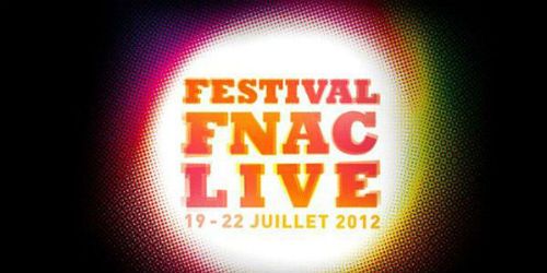 Paris Plage 2012 : programme des concerts du Festival Fnac Live