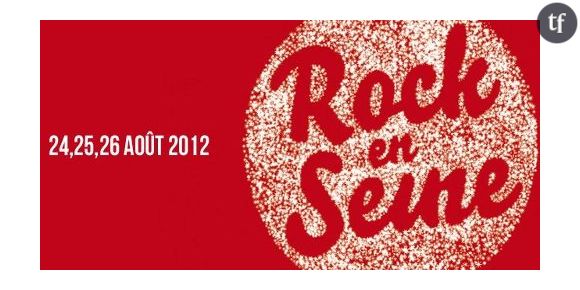 Rock en seine 2012 : programme des concerts du samedi 25 août