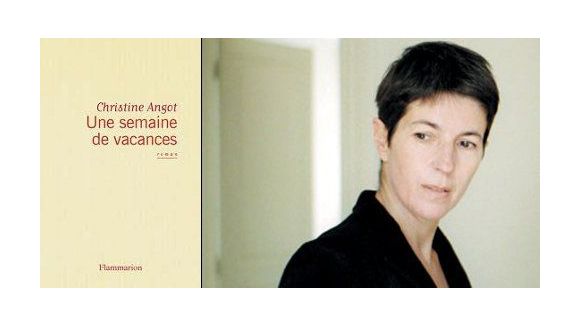Rentrée littéraire 2012 : "Une semaine de vacances" de Christine Angot