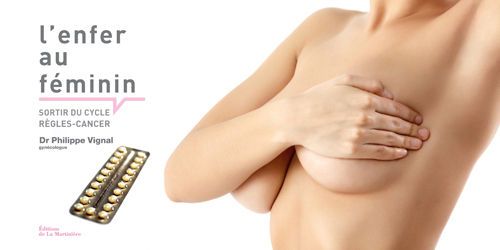 Contraception et cancer du sein : "la pilule et les règles sont cancérogènes"