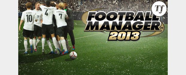 Football Manager 2013 : date de sortie et vidéo