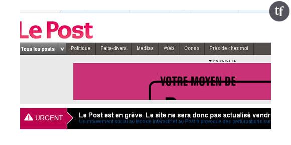 Le Monde.fr et Le Post.fr sont en grève aujourd’hui