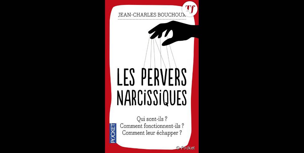 Les pervers narcissiques de Jean-Charles Bouchoux (Pocket)