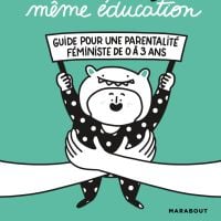 "Fille-Garçon, même éducation", le manuel de parentalité féministe qu'on attendait