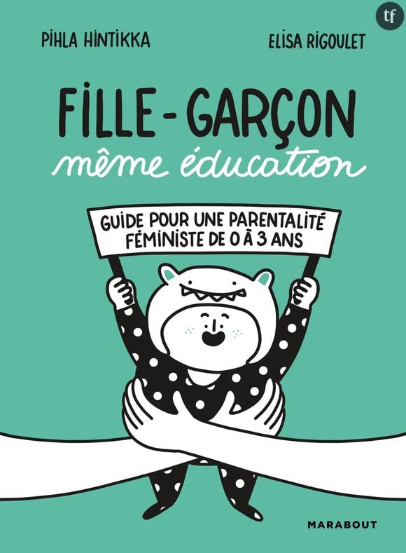 "Fille-Garçon, même éducation", l'ouvrage déculpabilisant qui prône l'égalité à la maison