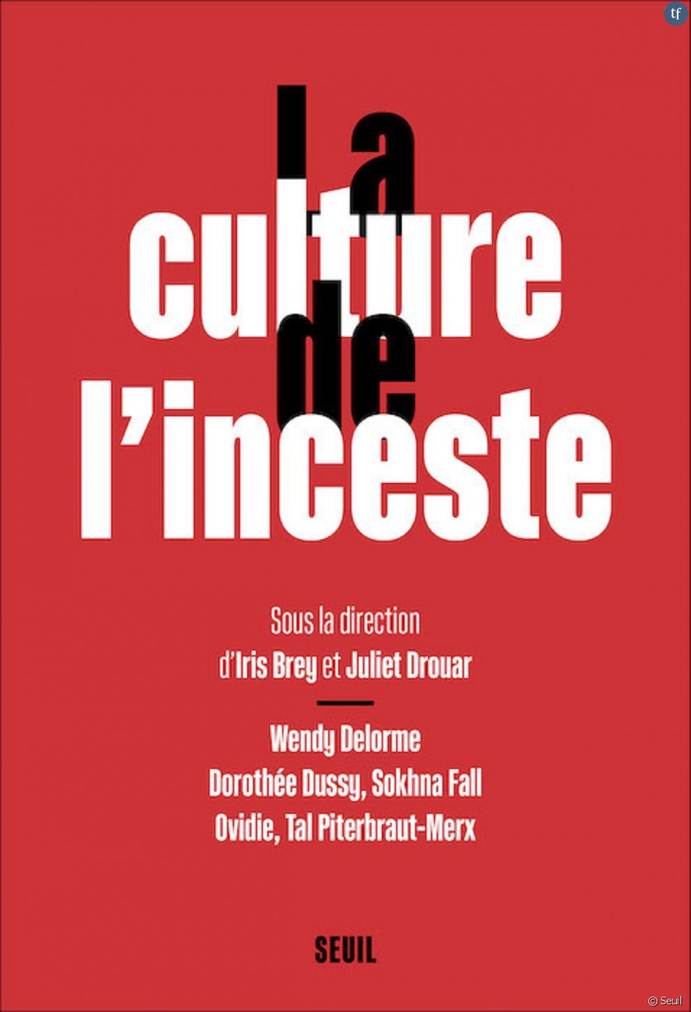 En cette rentrée, un ouvrage collectif et ambitieux sort également sur le sujet :  La culture de l&#039;inceste .
