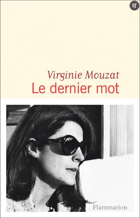 "Le dernier mot" de Virginie Mouzat