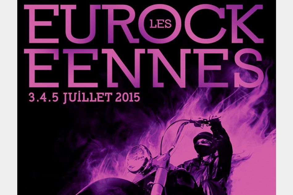 Eurockéennes de Belfort 2015 : la programmation complète dévoilée