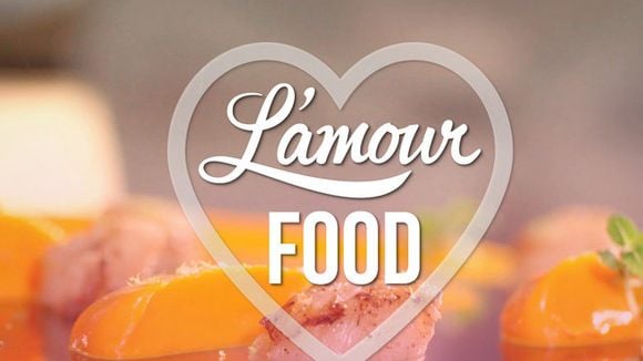 L'amour food : voir les épisodes 3 et 4 sur C8 Replay (12 décembre)