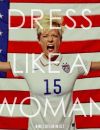 #DressLikeAWoman : la réponse des Américaines à la sortie sexiste de Donald Trump