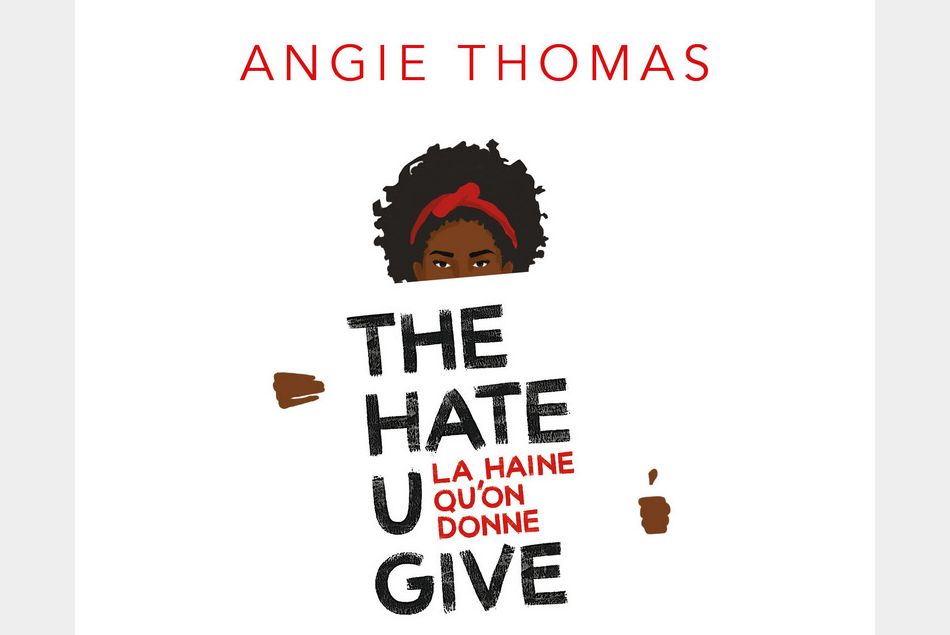 The Hate U Give, le roman sur le racisme en tête des ventes en Amérique