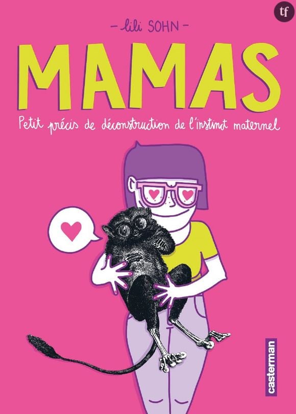 "Mamas", la nouvelle BD de Lili Sohn qui questionne l'instinct maternel