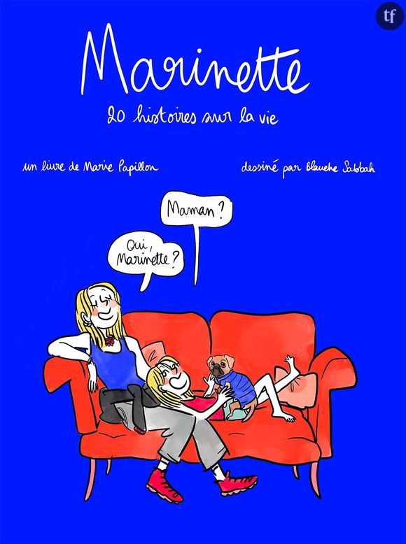 "Marinette : 20 histoires sur la vie" de Marie Papillon et Blanche Sabbah