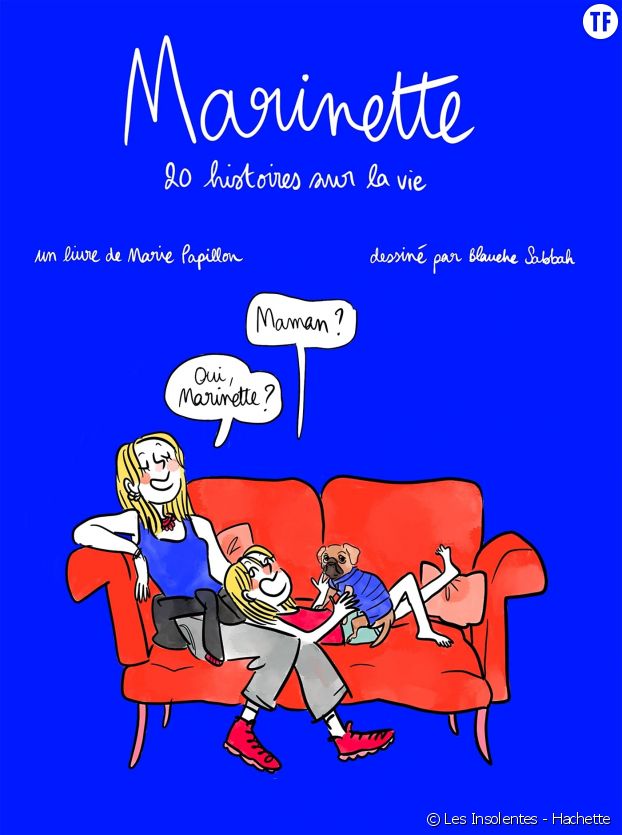 "Marinette : 20 histoires sur la vie" de Marie Papillon et Blanche Sabbah