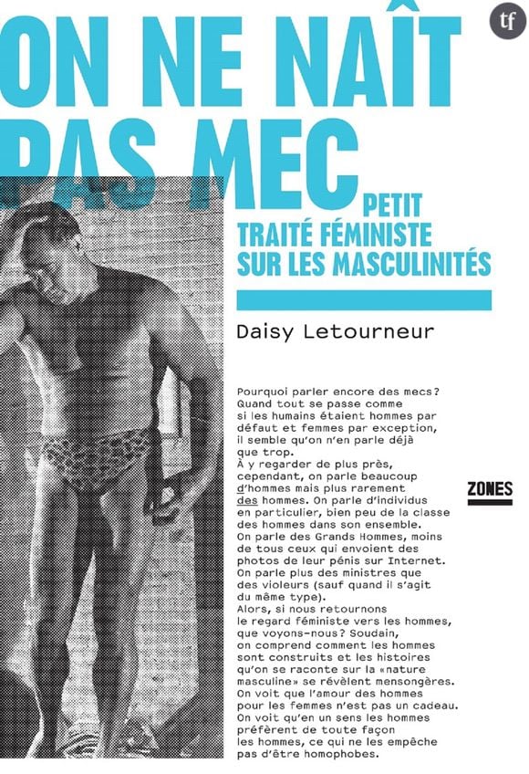 "On ne naît pas mec", le petit traité féministe et ravageur sur les masculinités