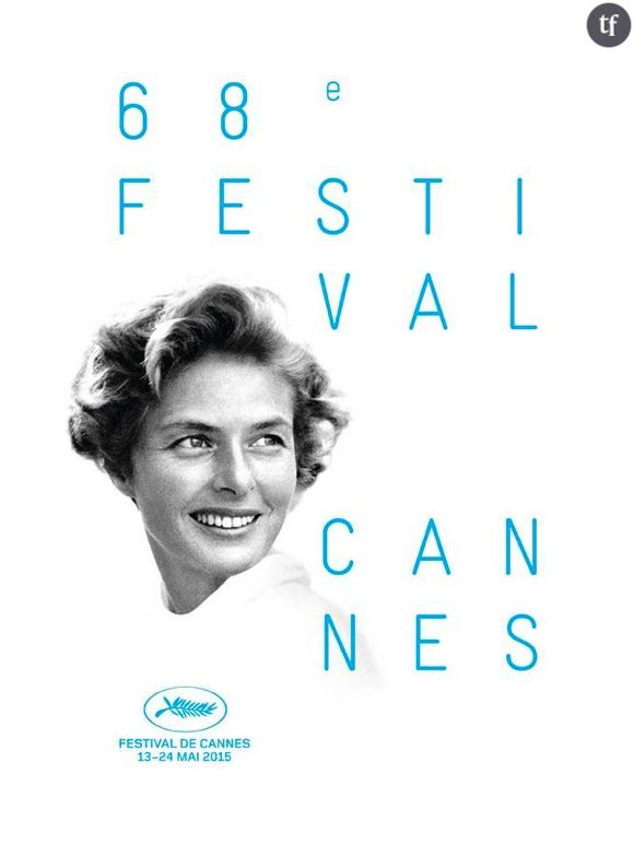 Festival de Cannes 2015 : Ingrid Bergman sur l'affiche officielle