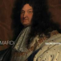 Secrets d'histoire : Louis XIV - L'homme et le roi sur France 2 Replay / Pluzz