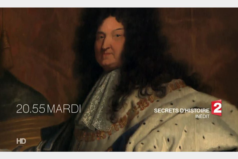 Secrets d'histoire consacré à Louis XIV