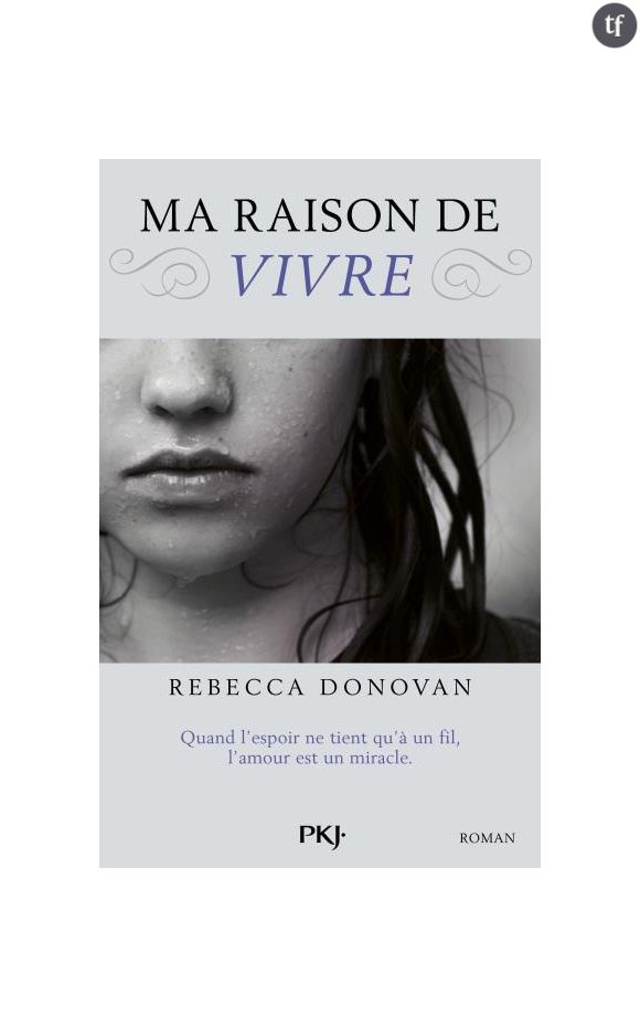 Ma raison de vivre de Rebecca Donovan