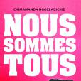 "Nous sommes tous des féministes" de Chimamanda Ngozi Adichie