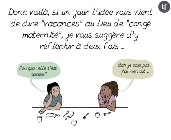 Pour l'illustratrice il est clair que congé maternité ne rime pas avec vacances