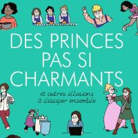 4 choses essentielles que nous apprend la BD "Des princes pas si charmants" d'Emma