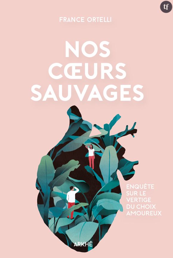 "Nos coeurs sauvages", de France Ortelli