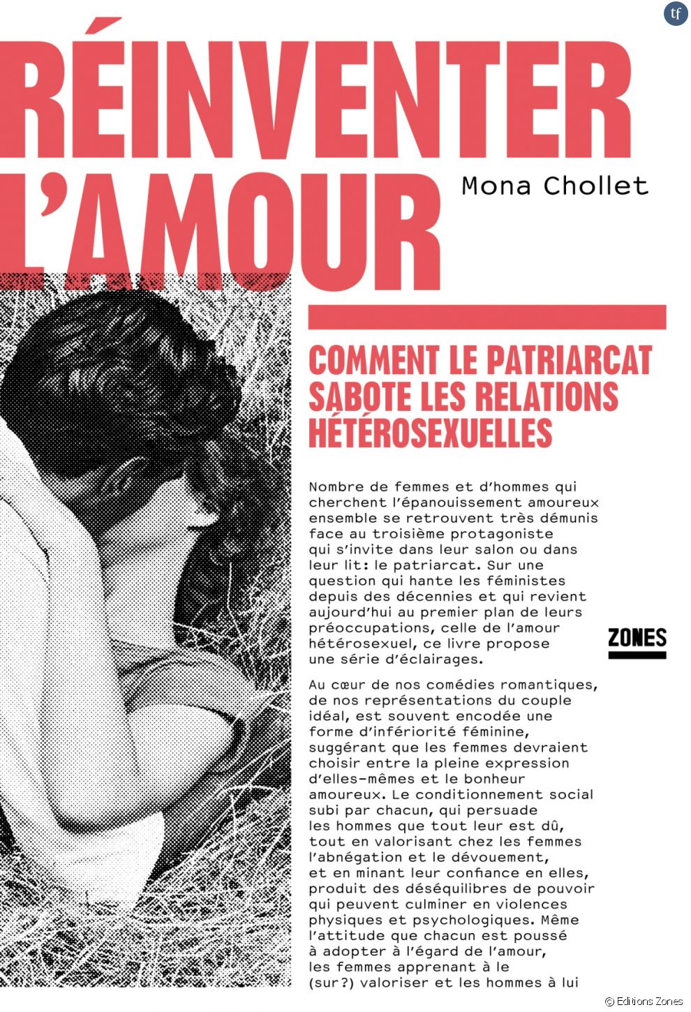 Mais aussi aux essais de Mona Chollet, tel &quot;Réinventer l&#039;amour&quot;...