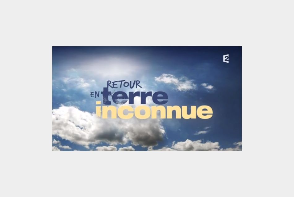"Retour en terre inconnue" sur France 2