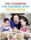 The Cookbook for Children with Special Needs, le livre de Deborah French