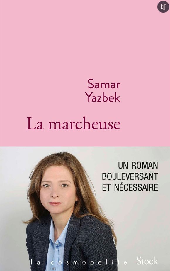 La marcheuse de Samar Yazbek