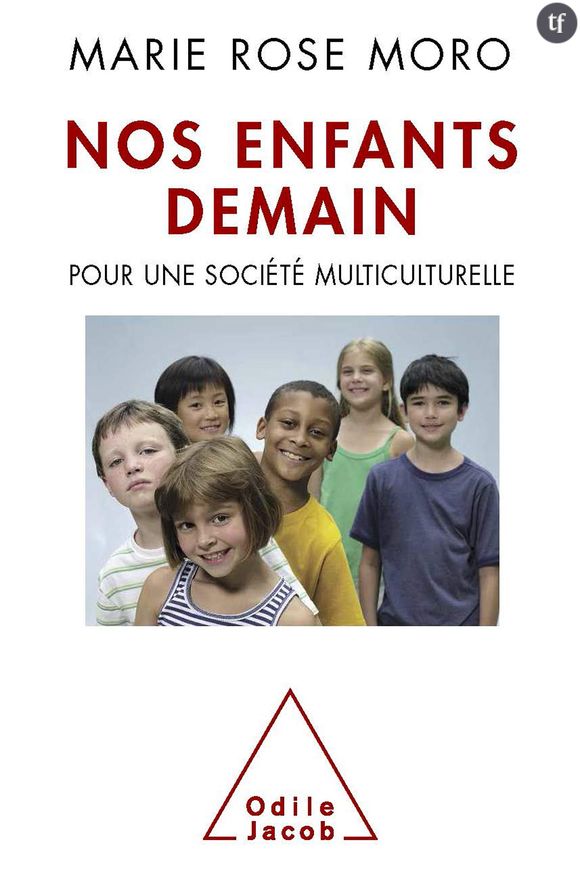 "Nos enfants demain", de Marie-Rose Moro.