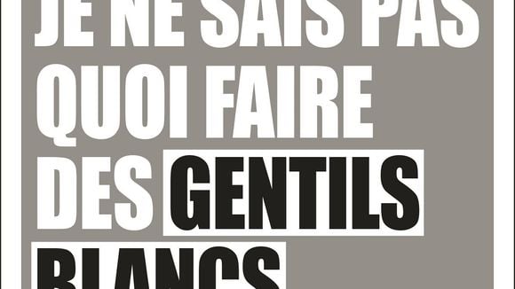 5 raisons de lire le génial "Je ne sais pas quoi faire des gentils blancs"