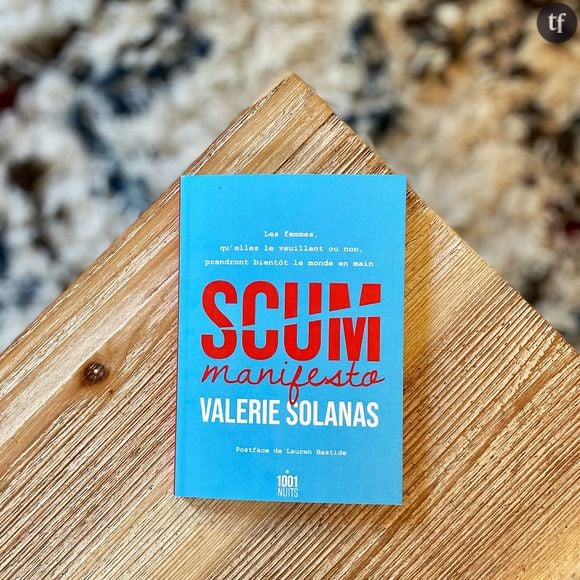 "Scum Manifesto" de Valeria Solanas : relire en 2021 cet essai misandre et révolutionnaire, un geste qui compte.