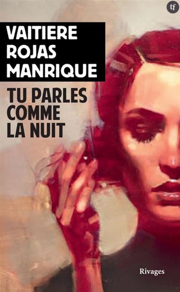 "Tu parles comme la nuit" de Vaitiere Rojas Manrique.