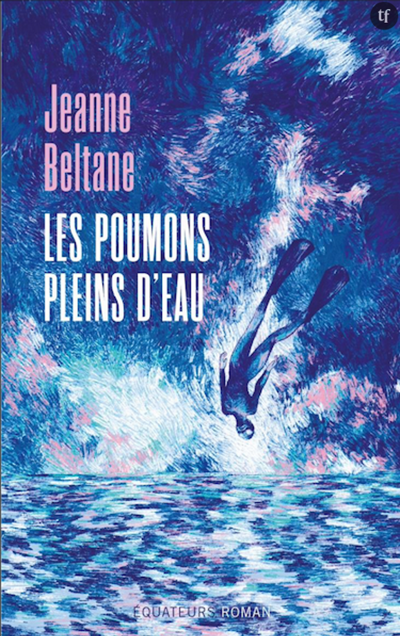 "Les poumons pleins d'eau" de Jeanne Beltame