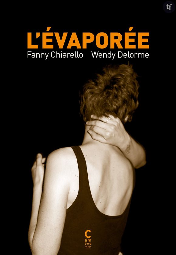 "L'évaporée" de Fanny Chiarello & Wendy Delorme