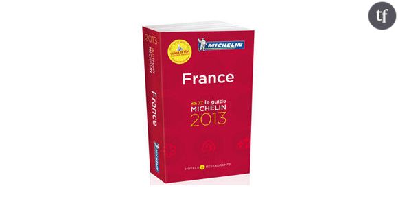 Guide Michelin 2013 : le palmarès des nouveaux étoilés