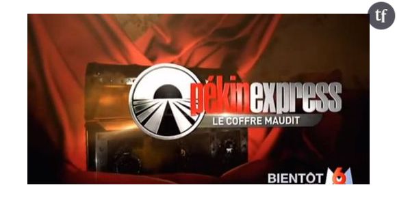 Pékin Express 2013 : date de diffusion du coffre maudit sur M6