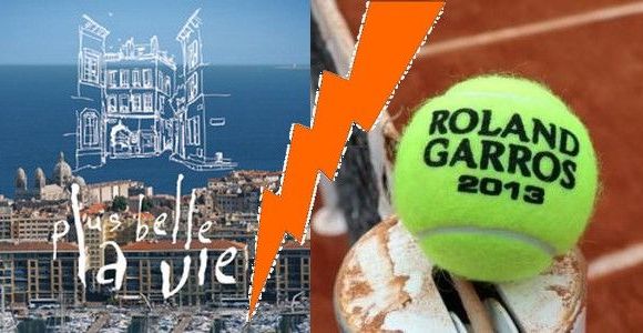 Déprogrammations Plus Belle la Vie : la série gâchée par Roland-Garros 2013 ?