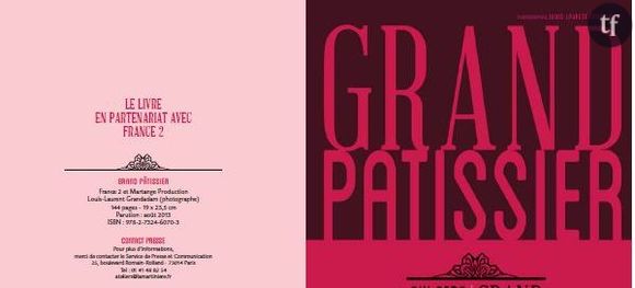 Grand pâtissier : un livre avec les recettes de l’émission de France 2