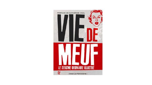 « Vie de meuf, le sexisme ordinaire illustré », du blog au livre