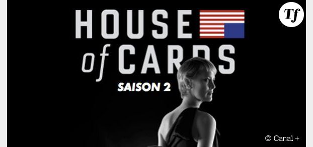 House of Cards saison 2 : date de diffusion sur Canal +