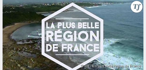 Plus belle région de France : cartes postales et merveilles sur M6 Replay / 6Play