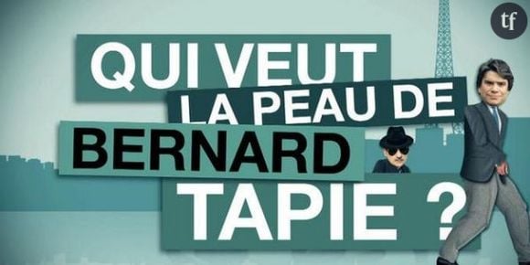 Qui veut la peau de Benard Tapie : le reportage sur France 3 Replay / Pluzz