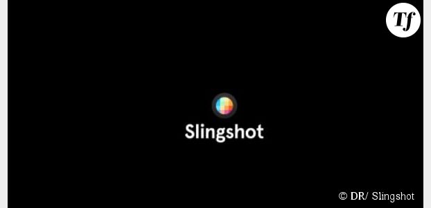 Slingshot : après un faux-départ, le Snaptchat de Facebook est disponible