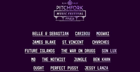 Pitchfork Music Festival : 6 nouveaux artistes programmés