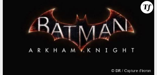 Batman Arkham Knight : la date de sortie est enfin connue