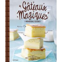 Gâteaux Magiques : la recette facile et gourmande au chocolat