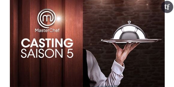 MasterChef Saison 5 : les inscriptions sont ouvertes